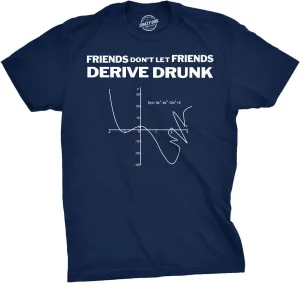 Don't Drink and Derive T Shirt Funny Math Teacher Hilarious Drinking Graph Tee