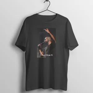 I Don't Give A Drake T-shirt