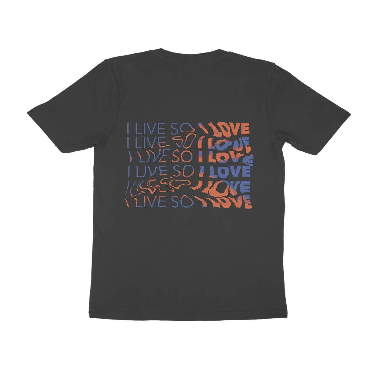 I live so I love (RM) Back Print - Tee