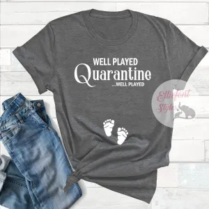 Quarantine Pregnancy Announcement Shirt